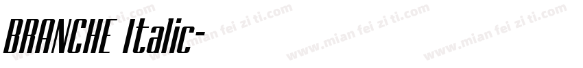 BRANCHE Italic字体转换